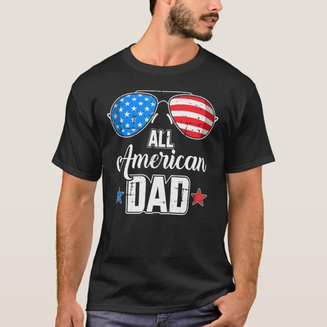 All American Dad 4th Of July Usa Flag Sunglasses E T-Shirt (Front)