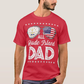 All American Dad Father's Day Rhode Island 4th Of  T-Shirt