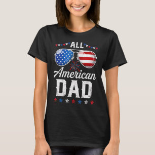 All American Dad Flag Sunglasses 4th Of July 1 T-Shirt