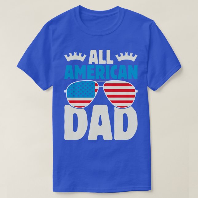 All american dad US flag sunglasses for matching 4 T-Shirt (Design Front)