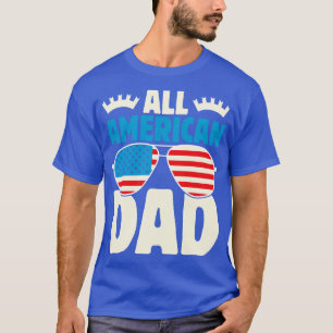 All american dad US flag sunglasses for matching 4 T-Shirt