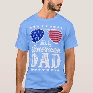 All american dad US flag sunglasses for matching 4 T-Shirt