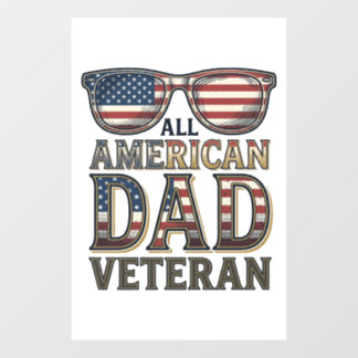 All American Dad Veteran Patriotic Sunglasses Shir Window Cling