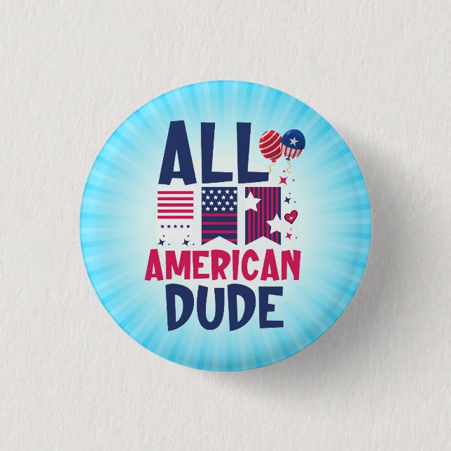 All American Dude-96993 3 Cm Round Badge (Front)