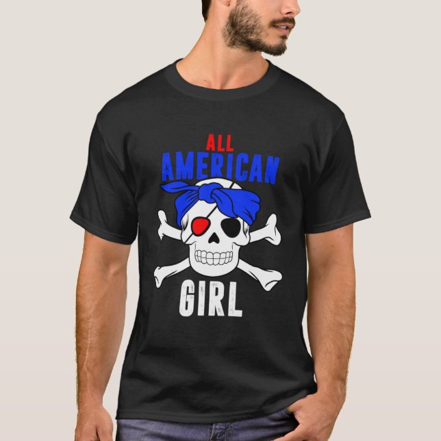 All American Girl 4th of July Pirate Skull USA Fla T-Shirt (Front)