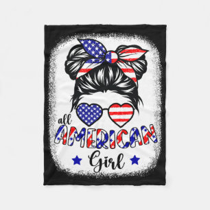 All American Girl 4th Of July Shirt Women Messy Bu Fleece Blanket