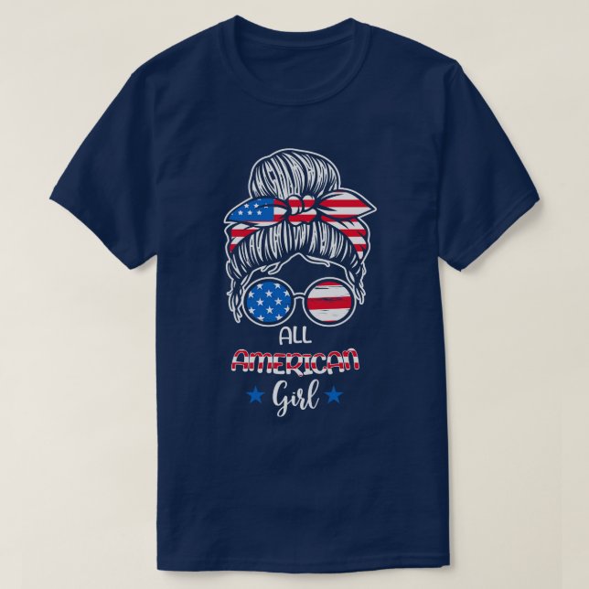 All American Girls 4th of July Messy Bun T-Shirt (Design Front)