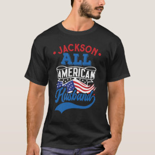 All american husband 4th july patriotic family T-Shirt