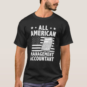All American Management Accountant T-Shirt