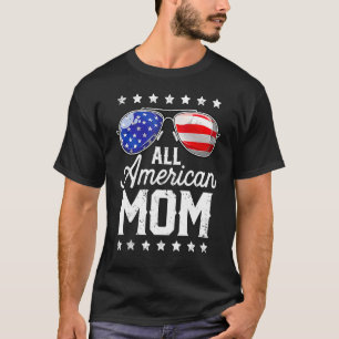 All American Mom 4th Of July Mother's Day Women Su T-Shirt