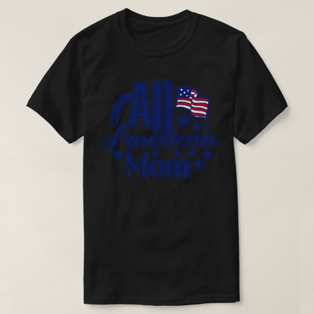 All american MOM US flag sunglasses for matching 4 T-Shirt (Design Front)
