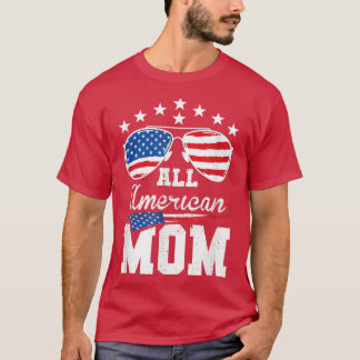 All American Mum 4th of July Matching Family  T-Shirt