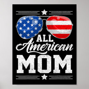 All American Mum 4th Of July Mother's Day Sungles Poster