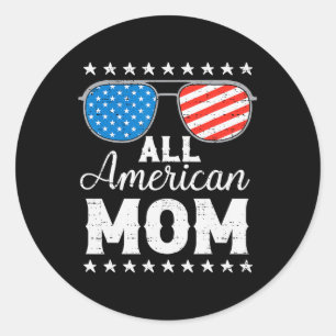 All American Mum 4th Of July Patriotic Usa Family Classic Round Sticker