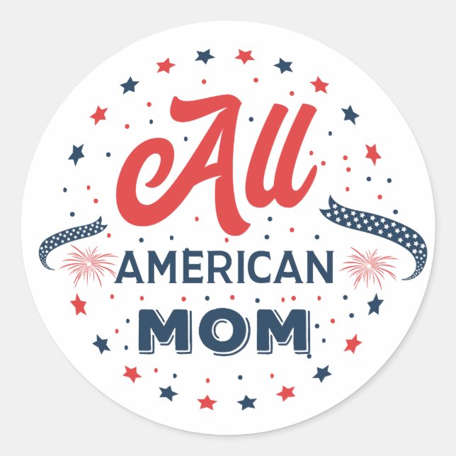 All American Mum Classic Round Sticker (Front)