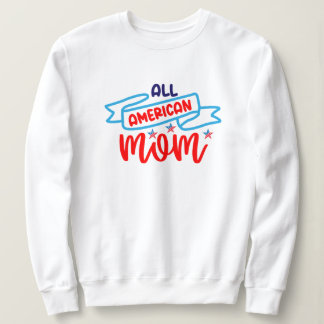 All American Mum   Sweatshirt