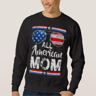 All American Mum Women American Flag 4th Of July P Sweatshirt
