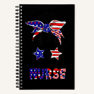 All American Nurse Messy Bun Patriotic Happy 4th O Notebook