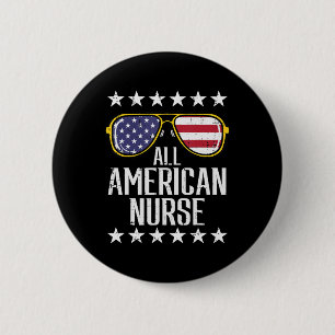 All American Nurse Scrub Memorial Day 4th of July 6 Cm Round Badge