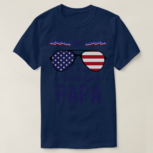 All American Papa 4th Of July Sunglasses T-Shirt (Design Front)