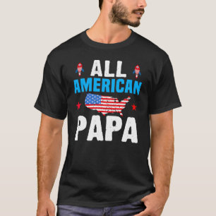 All American Papa 4th of July USA Family Matching  T-Shirt