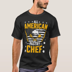 All American Pastry Chef American Flag Pastry Che T-Shirt