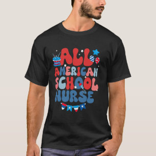 All American School Nurse American Flag 4th of Jul T-Shirt