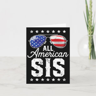 All American Sis 4th Of July Family Matching Sungl Card