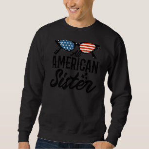 All American Sister 4th Of July Family Matching Su Sweatshirt
