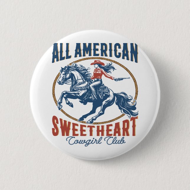 All American Sweetheart Cowgirl 6 Cm Round Badge (Front)