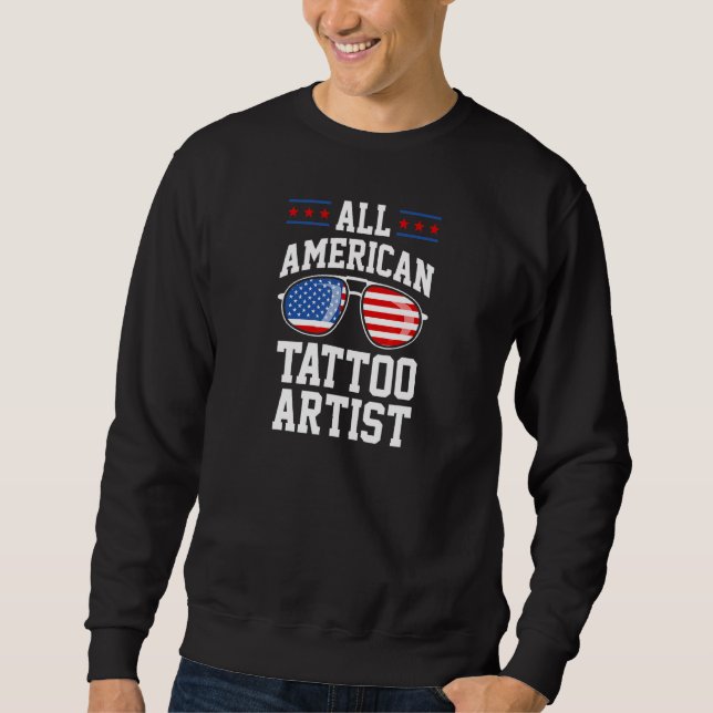 All American Tattoo Artist Usa Patriotic Usa Ameri Sweatshirt (Front)