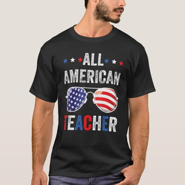 All American teacher USA Flag 4th of July Sunglass T-Shirt (Front)