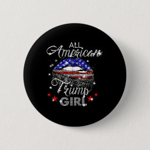 All American Trump Girl Mouth Diamond 6 Cm Round Badge