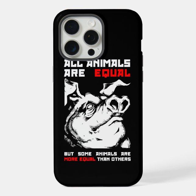 All animals are equal 1 iPhone case (Back)