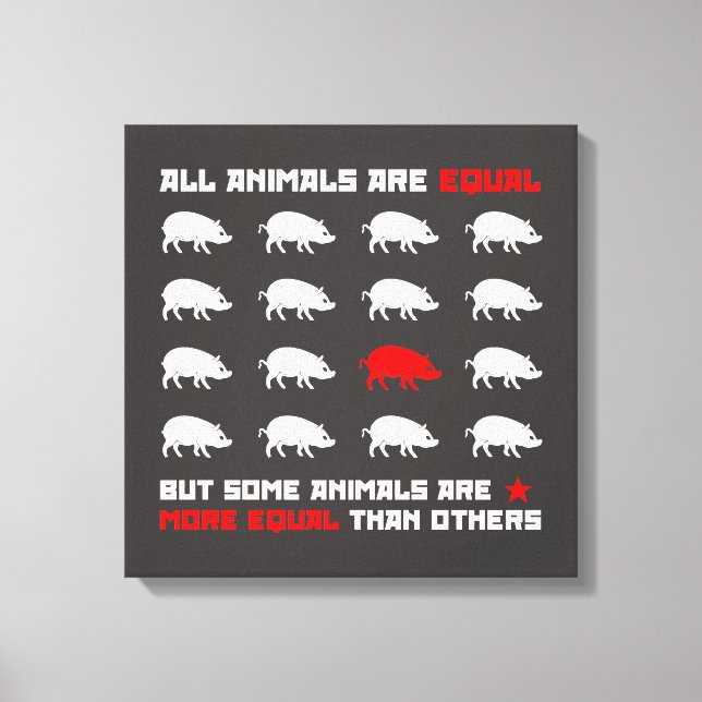 All animals are equal 2 canvas print (Front)