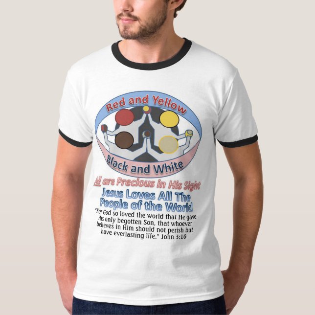 All Are Precious In His Sight - T Shirt (Front)