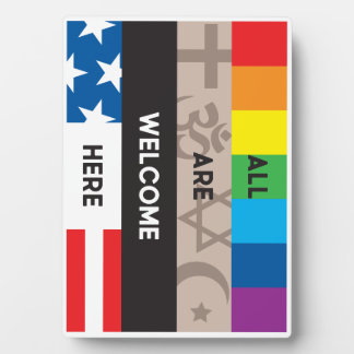 All Are Welcome Here Easel Sign 7x5 plaque
