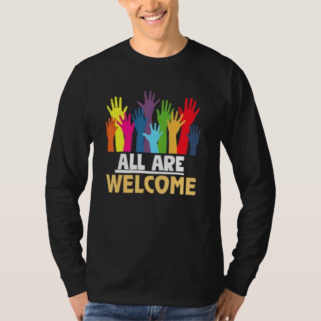 All Are Welcome Here Immigrant Rights Diversity T-Shirt (Front)