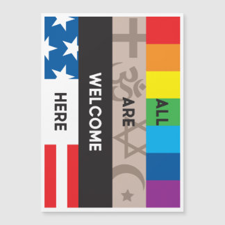 "All Are Welcome Here" oversize magnet 5x7
