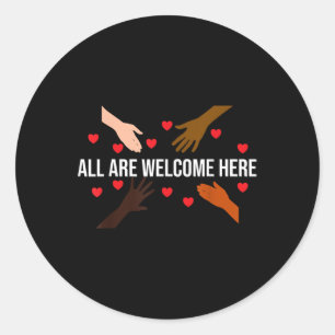 All Are Welcome Here Teacher Classic Round Sticker