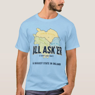 A'll Asker – Yorkshire's Biggest State T-Shirt