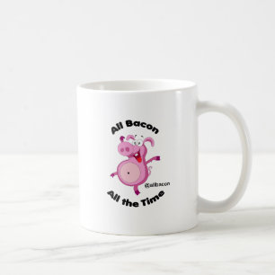 All Bacon All the TIme Coffee Mug