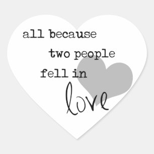 all because two people fell in love modern simple heart sticker