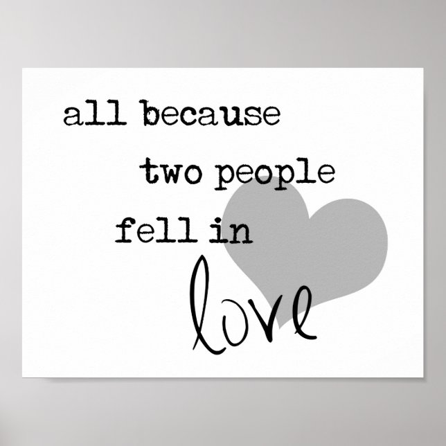 all because two people fell in love modern simple poster (Front)