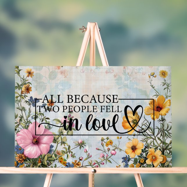 All Because Two People Fell In Love Quote Acrylic Sign (Neutral)