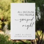 All Because Two People Swiped Right Wedding  Faux Canvas Print<br><div class="desc">This All Because Two People Swiped Right Wedding Sign is the perfect addition to your special day. Featuring a charming and playful design, this sign is a wonderful way to show off your love story and how it all began with a simple swipe right on a dating site. The design...</div>