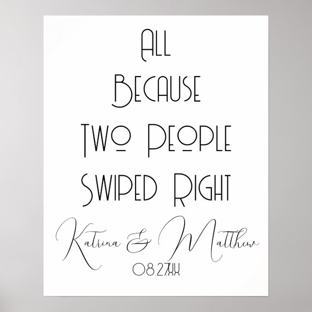 All Because Two People Swiped Right wedding Funny Poster (Front)