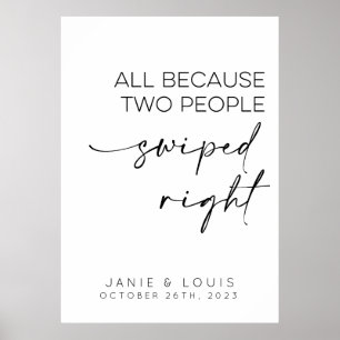All Because Two People Swiped Right Wedding Sign