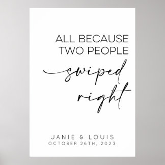 All Because Two People Swiped Right Wedding Sign