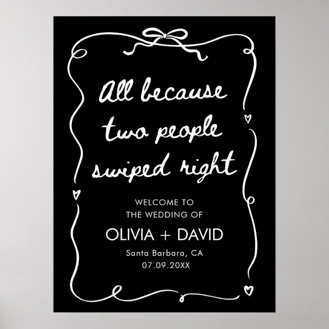 All Because Two People Swiped Right Wedding Sign (Front)